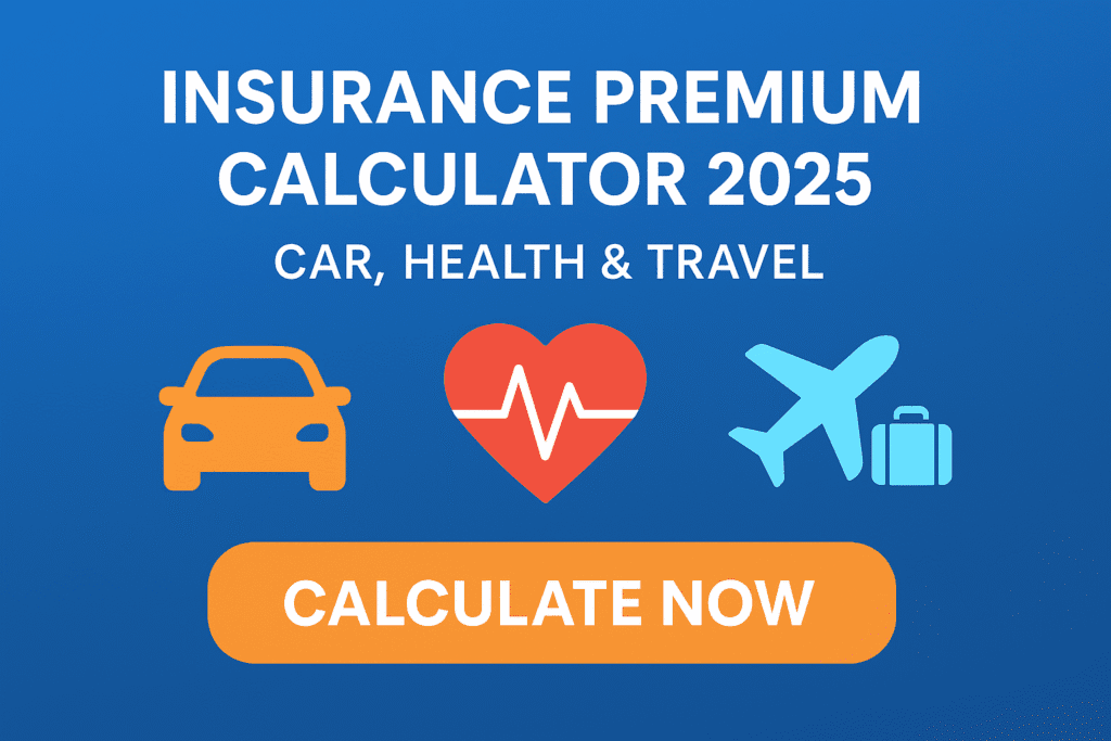 Featured image showing Insurance Premium Calculator 2025 with car, health, and travel icons and a Calculate Now button.