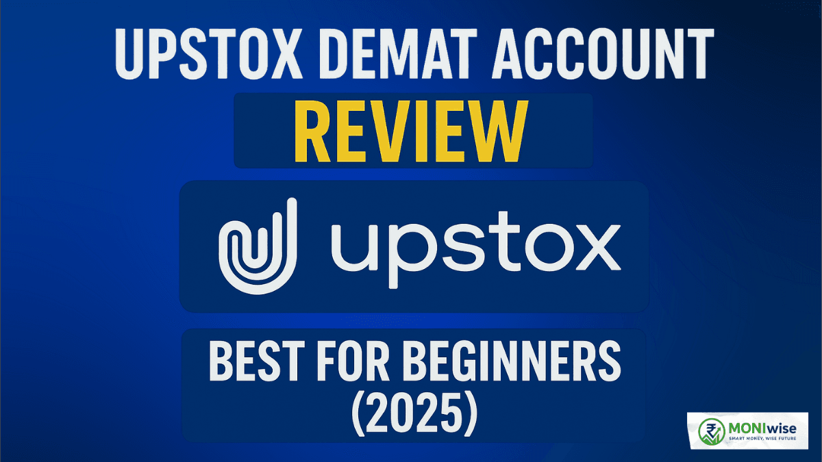 Upstox Demat Account Review 2025 – Best for Beginners in India