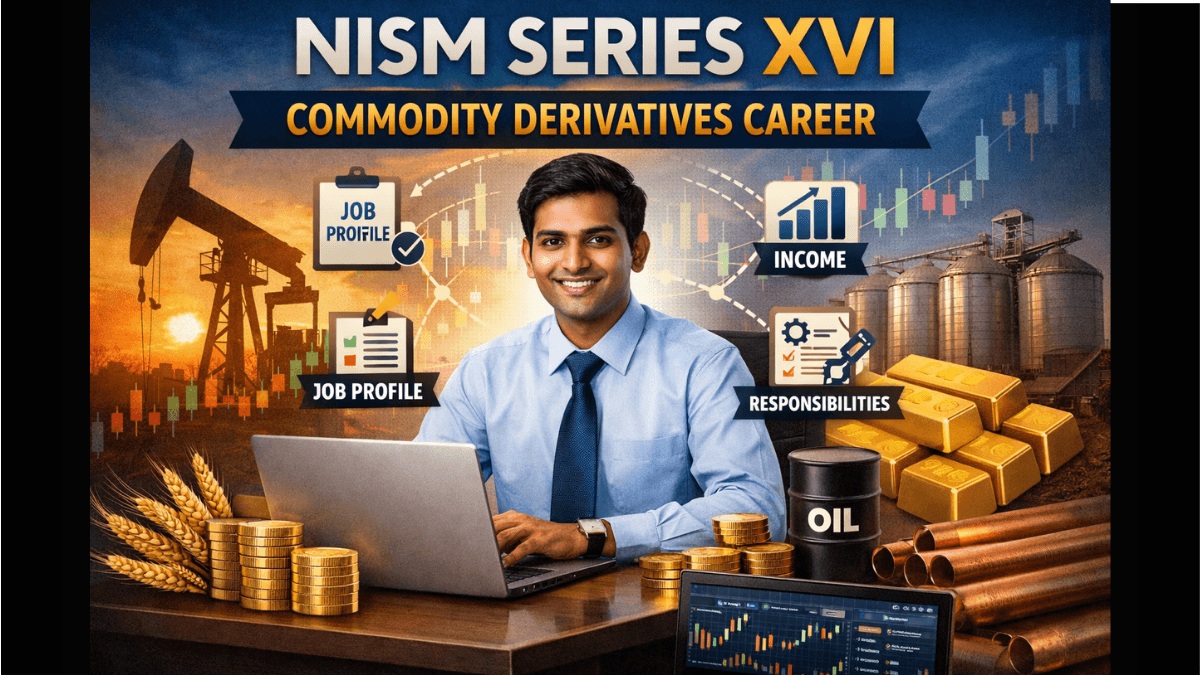 NISM Series XVI Commodity Derivatives career concept showing commodity trader analyzing gold, oil and agriculture markets with job profile, income and responsibilities icons
